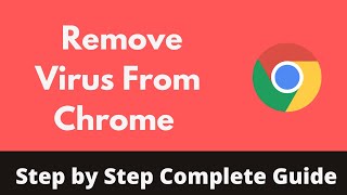 How to Remove Virus From Chrome on Laptop Updated  Clean Google Chrome Virus [upl. by Agatha928]