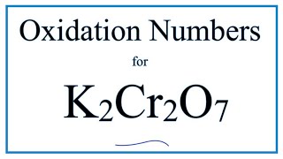 How to find the Oxidation Number for Cr in K2Cr2O7 Potassium dichromate [upl. by Nalra]