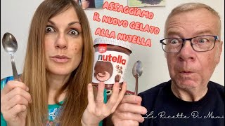 PROVIAMO IL NUOVO GELATO ALLA NUTELLA 😮  Top o Flop Video Assaggi in diretta Tasting [upl. by Abram799]