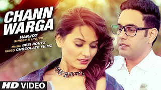 HARJOT  CHANN WARGA Video Song  DESI ROUTZ  Latest Punjabi Song 2016 [upl. by Monia]