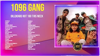 1096 Gang Top Of The Music Hits 2024  Most Popular Hits Playlist [upl. by Banna]