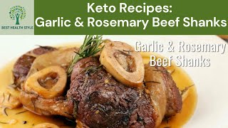 Keto Recipes Garlic amp Rosemary Beef Shanks [upl. by Aimal]