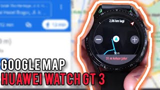 Cara Memasukan Google Map Kedalam Huawei Watch GT3  Smart Watch Lain Juga Bisa ‼️ [upl. by Nerehs]