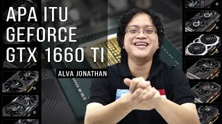 Apa Sih NVIDIA GeForce GTX 1660 Ti itu  Indonesia [upl. by Chev]