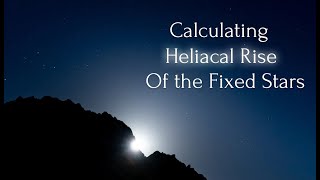 Finding Heliacal Rising of Fixed Stars [upl. by Ardried]