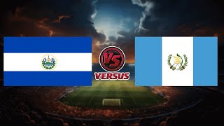 GUATEMALA vs EL SALVADOR  International Friendly Match 2024 [upl. by Anwat]