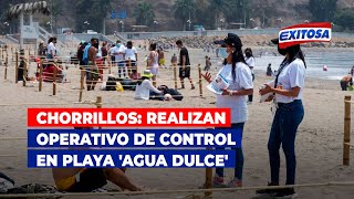 🔴🔵Chorrillos Realizan operativo de control en playa Agua Dulce [upl. by Whatley845]