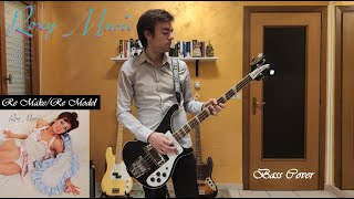 Roxy Music  ReMakeReModel BASS Cover [upl. by Nahtnaoj]