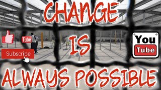 CHANGE IS ALWAYS POSSIBLEFAILURE BUILDS CHARACTER AND STRENGTH [upl. by Lepper]