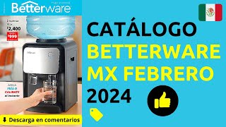 ✅ CATÁLOGO BETTERWARE MÉXICO FEBRERO 2024 🏡 [upl. by Aivart]