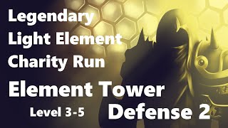 Charity Run Light Legendary  Element Tower Defense 2 Level 35 [upl. by Ajna]