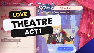 Ragnarok Origin Love Theatre Act 1 Quests [upl. by Derreg]