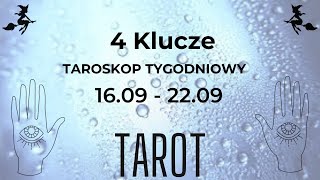 ✨ 4 Klucze 🗝 Tarot na Tydzień 🔮1609  2209 ✨  TAROT [upl. by Odinevneib]