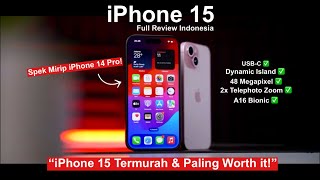 Flagship MURAH iPhone 15  Full Review USBC 48MP Dynamic Island A16 Bionic amp More 2033 [upl. by Norod]