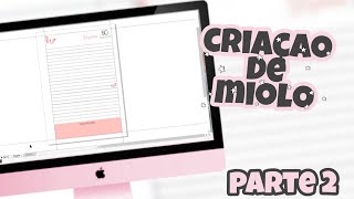 COMO CRIAR UMA AGENDA DO ZERO  PARTE 2  CRIAÃ‡ÃƒO DO MIOLO DATADO DE UM DIA POR PAGINA [upl. by Petrine]