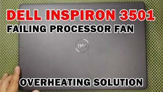 DELL INSPIRON 15 3501 CPU FAN ERROR  PROCESSOR FAN ERROR  OVERHEATING PROBLEM  SIR MELL TV [upl. by Aushoj163]