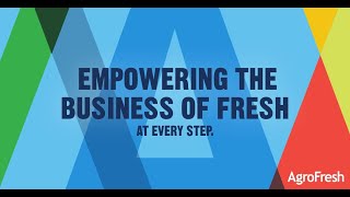 AgroFresh  Empowering the business of fresh at every step [upl. by Dermot774]