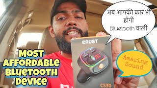 Cheapest Bluetooth FM Transmitter  Crust CS30 [upl. by Anul]