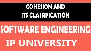 Cohesion and its Classification  Software Engineering  24 Software Engineering Unit 3 [upl. by Reste]