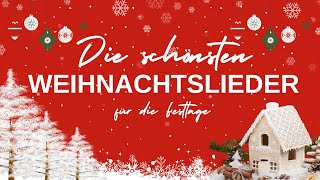 Die schönsten Weihnachtslieder für die Festtage ❤️🎄 [upl. by Ahselat301]