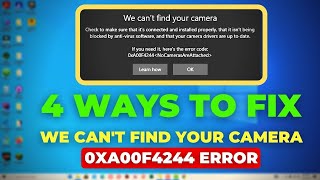 Fix 0xa00f4244 nocamerasareattached  We can’t find your camera 0xA00F4244 Error Windows 10 [upl. by Ahsilam]