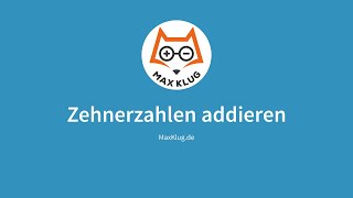 Erklärvideo Zehnerzahlen addieren  Mathe  Grundschule [upl. by Oirtemed]