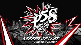 Keeper of Lust  Scramble  Persona 5 Scramble The Phantom Strikers [upl. by Mellisent]