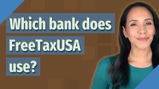 Which bank does FreeTaxUSA use [upl. by Adiesirb]