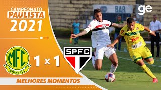 MIRASSOL 1 X 1 SÃO PAULO  MELHORES MOMENTOS  12ª RODADA PAULISTA 2021  geglobo [upl. by Adnoraj584]