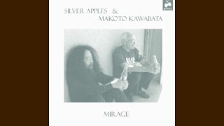 Silver Apples amp Makoto Kawabata  Mirage [upl. by Aissert]