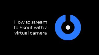 SplitCam 10  How to stream to Skout with a virtual camera [upl. by Noffets]