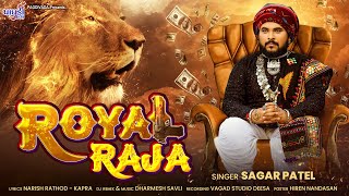 Royal Raja  Sagar Patel  Dj Remix  Latest Gujarati Song 2024  Sagar Patel Official  newSp [upl. by Ecylahs]