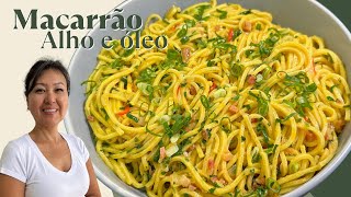 MACARRÃO ALHO E ÓLEO  O meu jeito de preparar muito rápido e saboroso [upl. by Emerson]