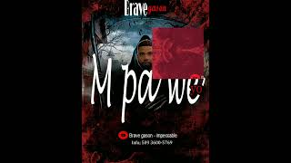 Mpa wè yo by Brave Gason [upl. by Baxter799]