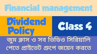 Dividend policy Class 4  Financial Management Chapter 4 [upl. by Faustena]