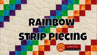 How to Piece Rainbow Bargello Strips  Make a Baby Quilt with Leah Day [upl. by Yehsa748]