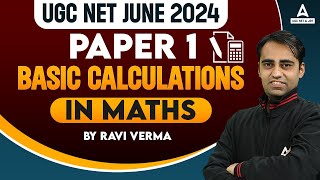 UGC NET Paper 1  UGC NET Maths  Basic Calculations in Maths By Ravi Sir [upl. by Child536]