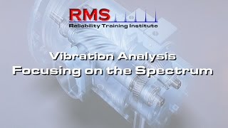 Vibration Analysis  Focusing on the Spectrum [upl. by Noislla]