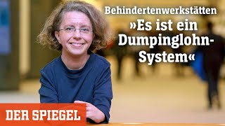 Kritik an Werkstätten für Menschen mit Behinderungen »Es ist ein DumpinglohnSystem«  DER SPIEGEL [upl. by Llerrit]