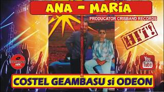 COSTEL GEAMBASU  ANA MARIA [upl. by Lenuahs]