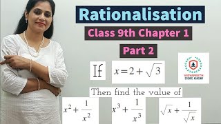 Rationalisation  Chapter 1  Class 9th  Part 2  Class 9th NCERT [upl. by Ahsitruc221]