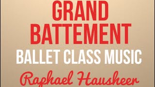 Ballet Music Grand battement balletclass balletdance [upl. by Ilrahc]