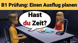 Mündliche Prüfung Deutsch B1  Gemeinsam etwas planenDialog sprechen Teil 3 Ausflug [upl. by Oicelem501]