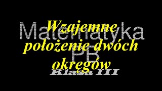 Nowa Era klasa 3 zad3 strona 103 Wzajemne położenie dwóch okręgów [upl. by Eegnat]