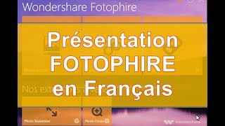 Présentation Fotophire  Wondershare [upl. by Swen]