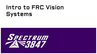 C16 Intro to FRC Vision Systems 2024 [upl. by Suiradal539]