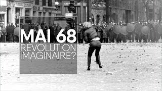 Mai 68 révolution imaginaire [upl. by Glynn]