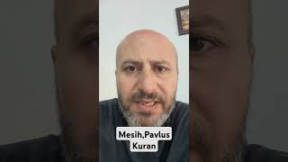 Mesih Pavlus Ve Kuran shortsvideo [upl. by Adiela]