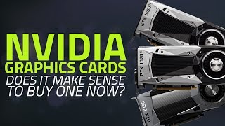 Nvidia Graphics Cards Should You Buy one Now [upl. by Derfliw454]