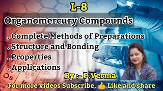 L8 Organomercury CompoundsOrganometallic ChemistryInorganic ChemistryBScIII Sem6th [upl. by Naharba65]